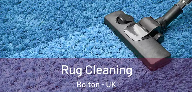  Rug Cleaning Bolton - UK